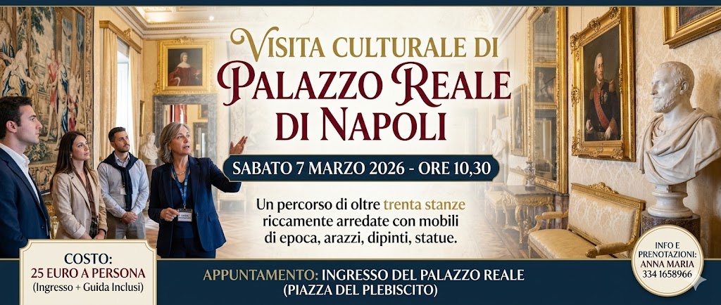 Alla scoperta del fasto borbonico: Sabato 7 Marzo visita guidata al Palazzo Reale di Napoli